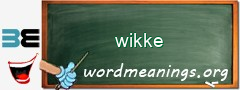 WordMeaning blackboard for wikke